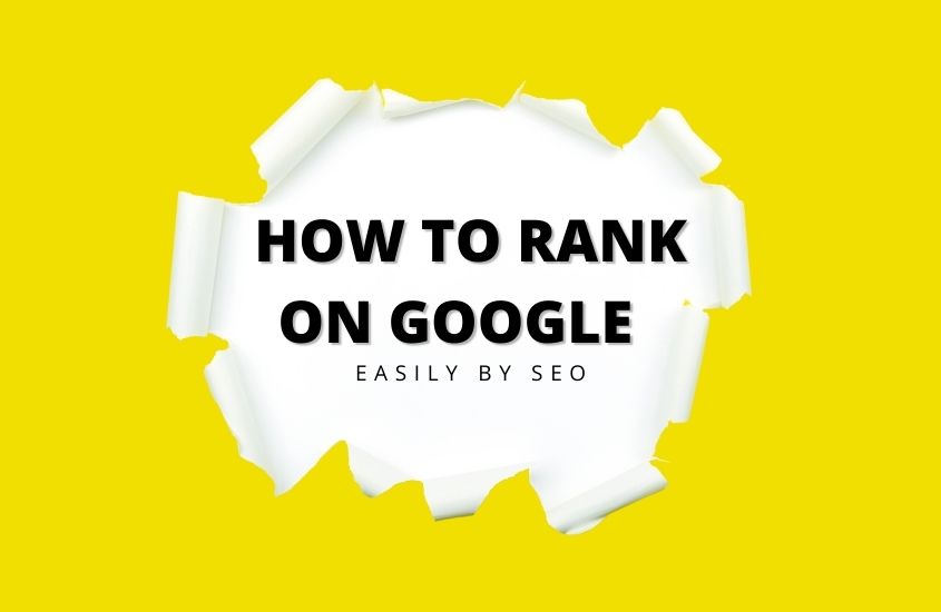 How to rank on google easily by seo